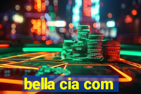 bella cia com
